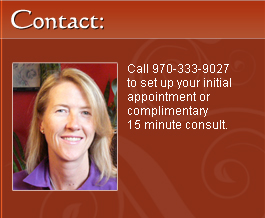 Call 970-333-9027 to set up your initial appointment or complimentary 15 minute consult